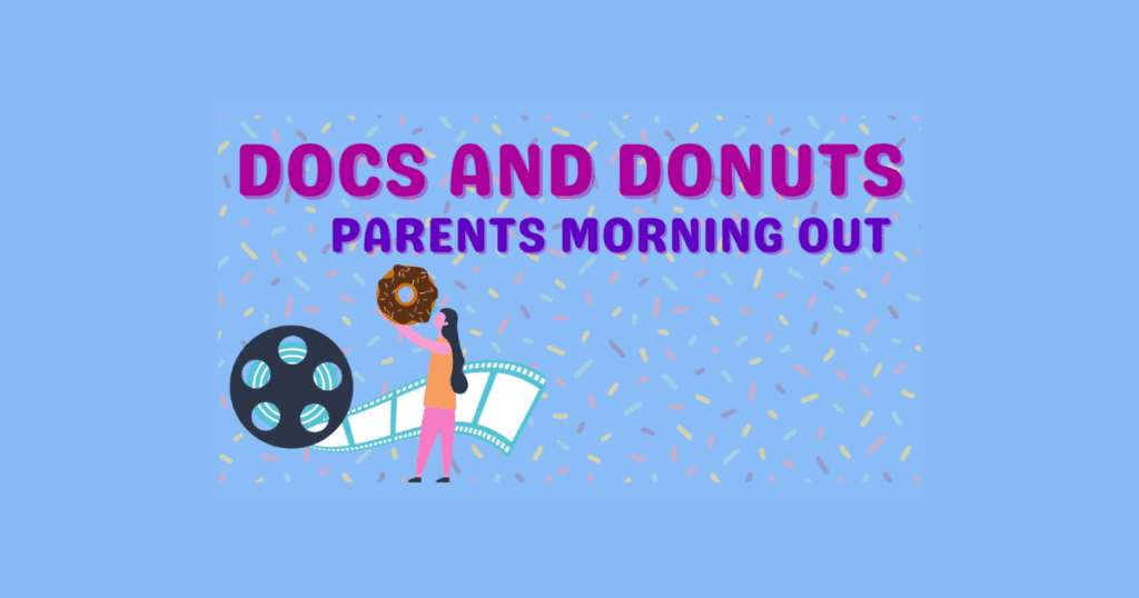 CDFF Docs & Donuts – Parents Morning Out